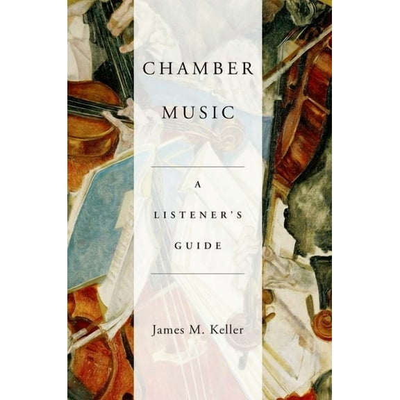 Chamber Music: A Listener's Guide, (Paperback)