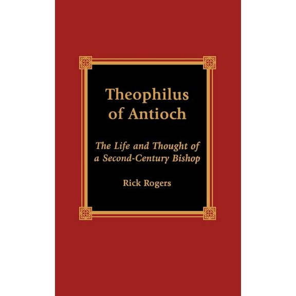 THEOPHILUS OF ANTIOCH