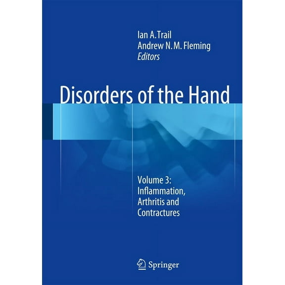Disorders of the Hand: Volume 3: Inflammation, Arthritis and Contractures, (Hardcover)
