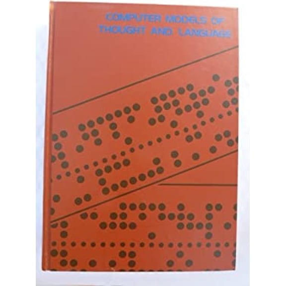 Pre-Owned Computer Models of Thought and Language (Hardcover) 9780716708346