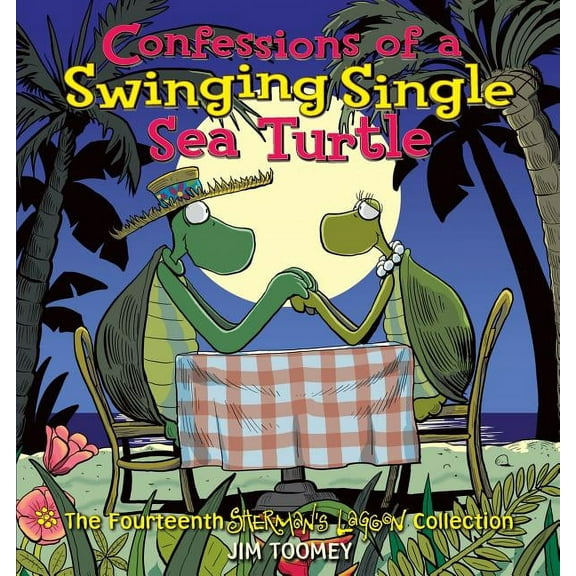 Sherman's Lagoon Collections: Confessions of a Swinging Single Sea Turtle (Paperback)