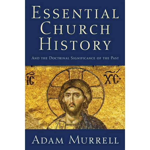 Essential Church History (Hardcover)