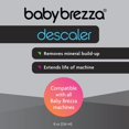 thumbnail image 3 of Solución desincrustante Baby Brezza, 240 ml, universal, fabricada en EE. UU., 3 of 6