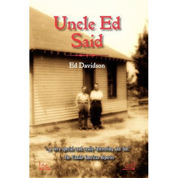 Pre-Owned Uncle Ed Said (Paperback) 097411443X 9780974114439