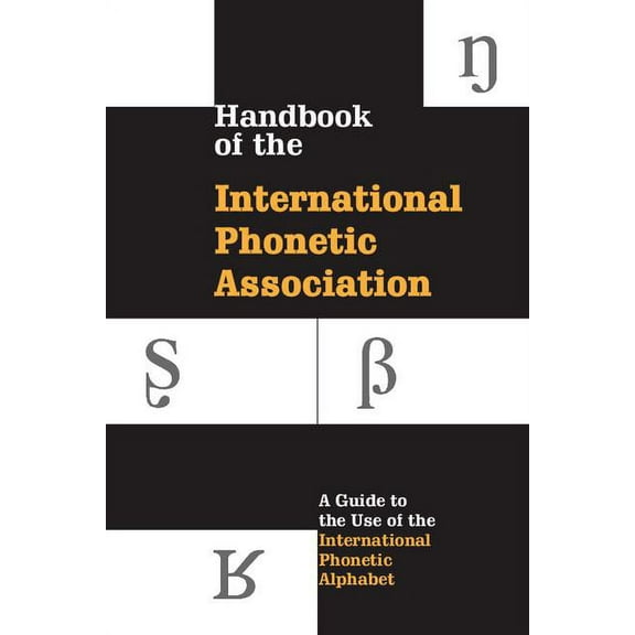 Handbook of the International Phonetic Association, (Paperback)