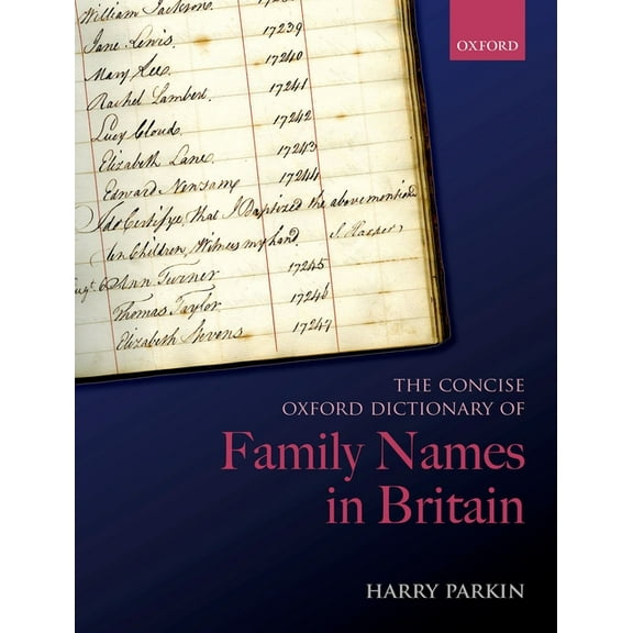 The Concise Oxford Dictionary of Family Names in Britain, (Hardcover)