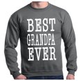 thumbnail image 1 of Shop4Ever Men's Best Grandpa Ever Father's Day Grandparent Crewneck Sweatshirt XXX-Large Charcoal, 1 of 5