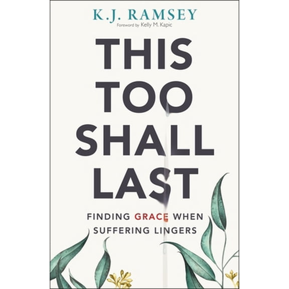 Pre-Owned This Too Shall Last: Finding Grace When Suffering Lingers (Paperback) 0310107253 9780310107255