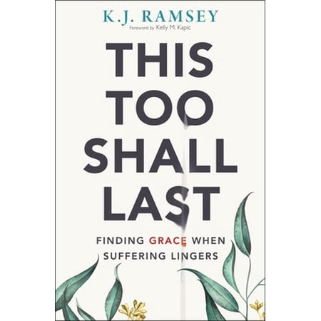 Pre-Owned This Too Shall Last: Finding Grace When Suffering Lingers (Paperback) 0310107253 9780310107255