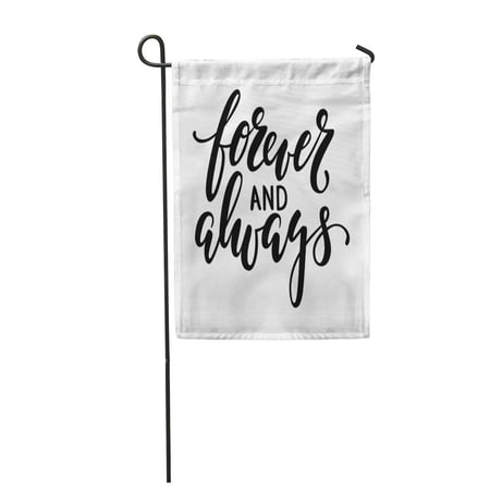 SIDONKU Forever and Always Brush Pen Lettering White for Holiday and of The Wedding Garden Flag Decorative Flag House Banner 28x40 inch