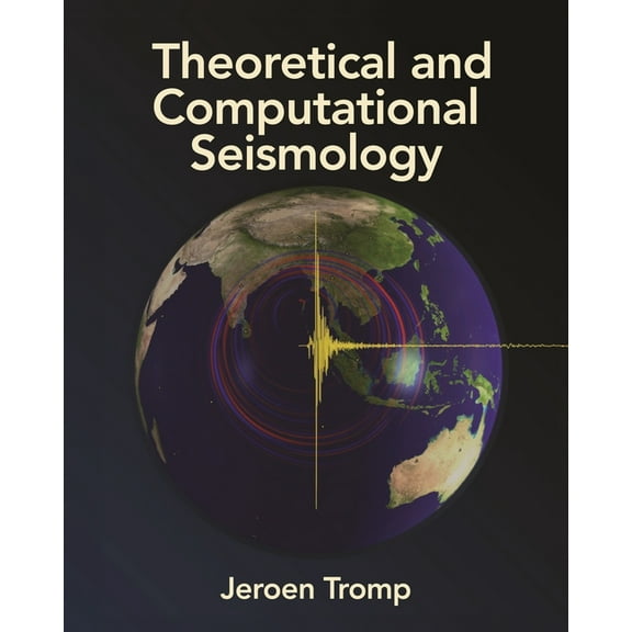 Theoretical and Computational Seismology, (Hardcover)