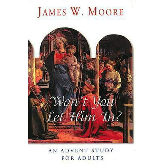 Pre-Owned Advent 2002 Thematic Study for Adults - Won't You Let Him In (Paperback) 0687052947 9780687052943