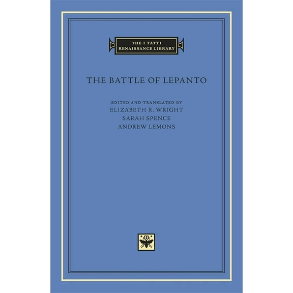 I Tatti Renaissance Library The Battle of Lepanto, Book 61, (Hardcover)