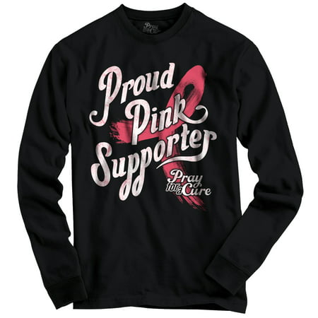 Breast Cancer Awareness Long Sleeve T Shirt Proud Pink Supporter Ribbon  by Pray For A (Best Cancer Cure In The World)