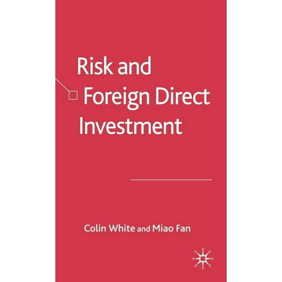 Risk and Foreign Direct Investment, (Hardcover)