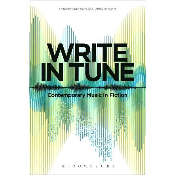 Write in Tune: Contemporary Music in Fiction, (Hardcover)