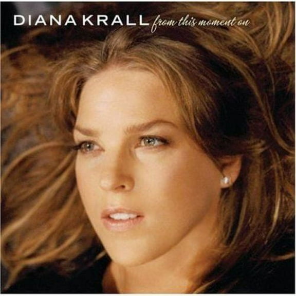 FROM THIS MOMENT ON [DIANA KRALL] [602517050426]