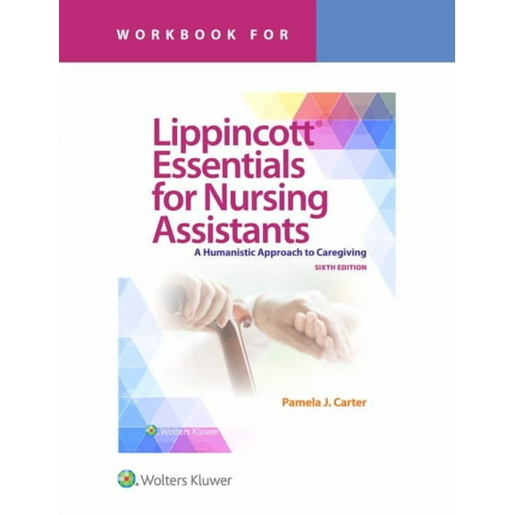PAMELA J CARTER,Jennifer Harri Workbook for Lippincott Essentials for Nursing Assis (Paperback)