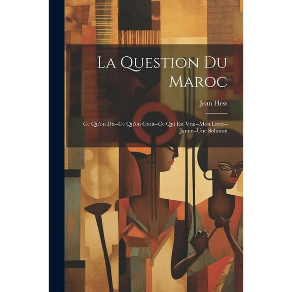 La Question Du Maroc (Paperback)