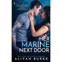 Her Marine Next Door (Paperback) by Aliyah Burke