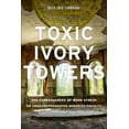 thumbnail image 2 of Toxic Ivory Towers: The Consequences of Work Stress on Underrepresented Minority Faculty, (Paperback), 2 of 2