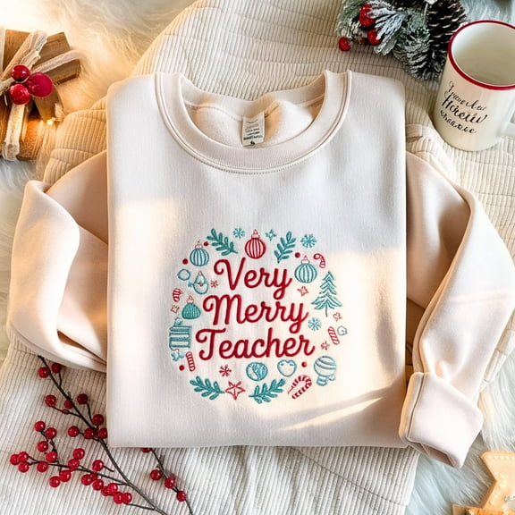 Very Merry Teacher Embroidered Sweatshirt, Christmas Teach Embroidery Shirt, School Xmas Gifts