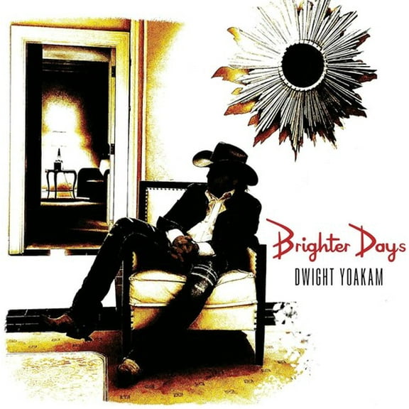 Dwight Yoakam - Brighter Days - CD