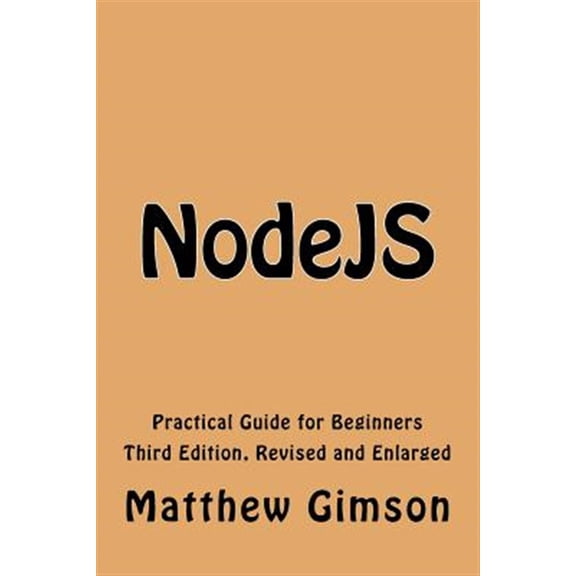 Pre-Owned Nodejs : Practical Guide for Beginners