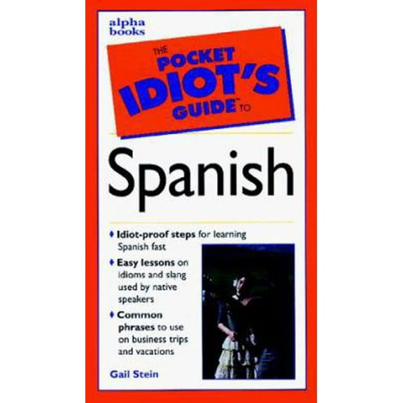 Pre-Owned Pocket Idiot's Guide to Spanish Phrases (The Pocket Idiot's Guide) (Unknown) 0028627032 9780028627038