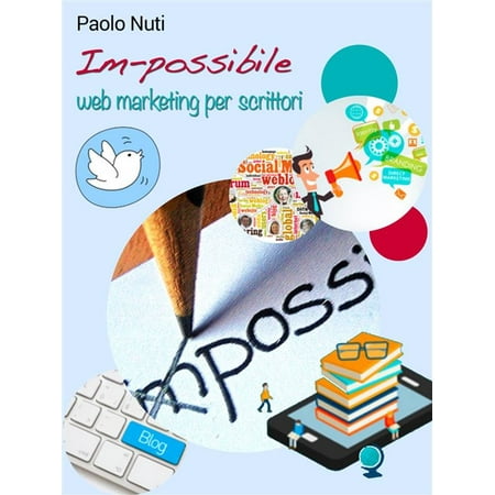 Im-possibile – Self-publishing e web marketing per scrittori - eBook