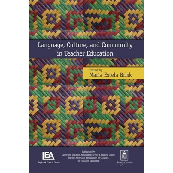 Language, Culture, and Community in Teacher Education, (Paperback)
