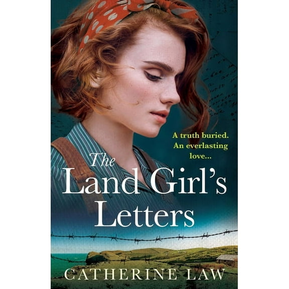 The Land Girl's Letters, (Paperback)