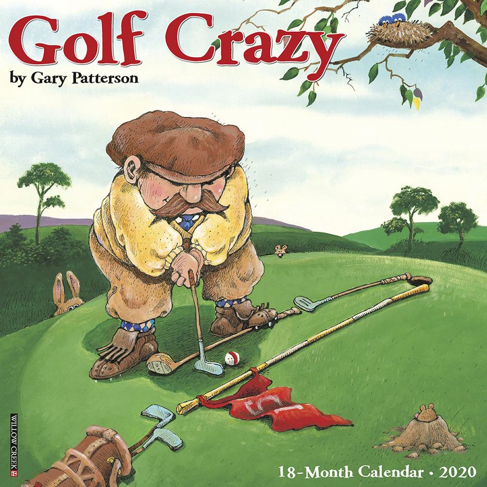 Golf Crazy by Gary Patterson 2020 Wall Calendar (Other)