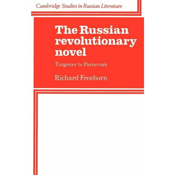 Cambridge Studies in Russian Literature The Russian Revolutionary Novel, (Paperback)