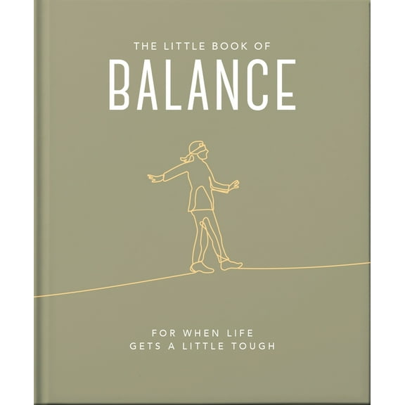 Pre-Owned The Little Book of Balance: For When Life Gets a Little Tough (Hardcover) 1800693524 9781800693524
