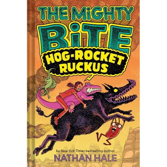 Pre-Owned The Mighty Bite #3: Hog-Rocket Ruckus: A Graphic Novel Volume 3 (Hardcover) 1419779850 9781419779855