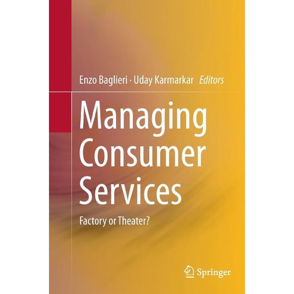Managing Consumer Services: Factory or Theater?, (Paperback)