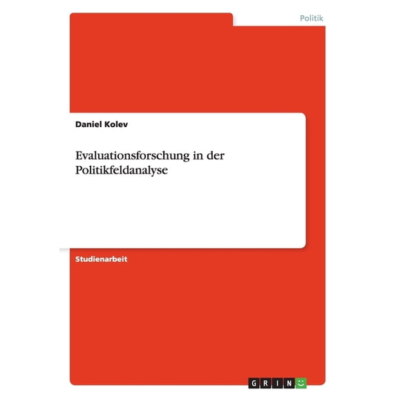 Evaluationsforschung in der Politikfeldanalyse (Paperback)