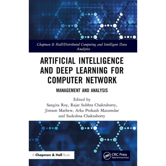 Chapman & Hall/Distributed Computing and Artificial Intelligence and Deep Learning for Computer Network: Management and Analysis, (Paperback)