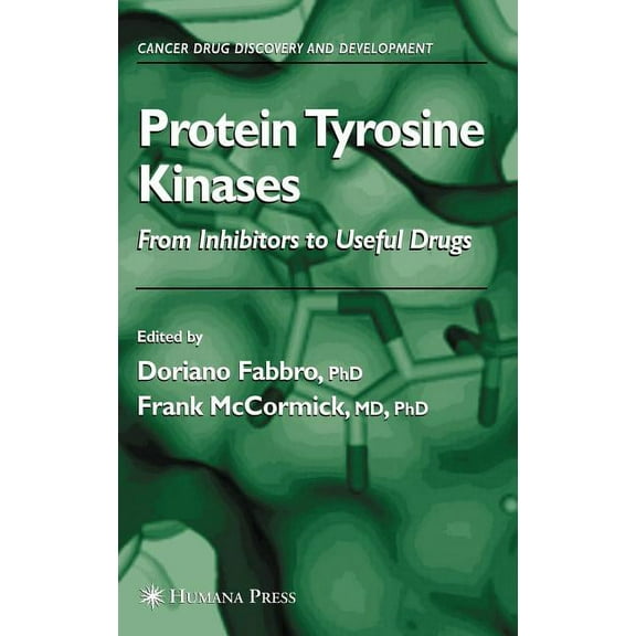 Cancer Drug Discovery & Development Protein Tyrosine Kinases: From Inhibitors to Useful Drugs, (Hardcover)