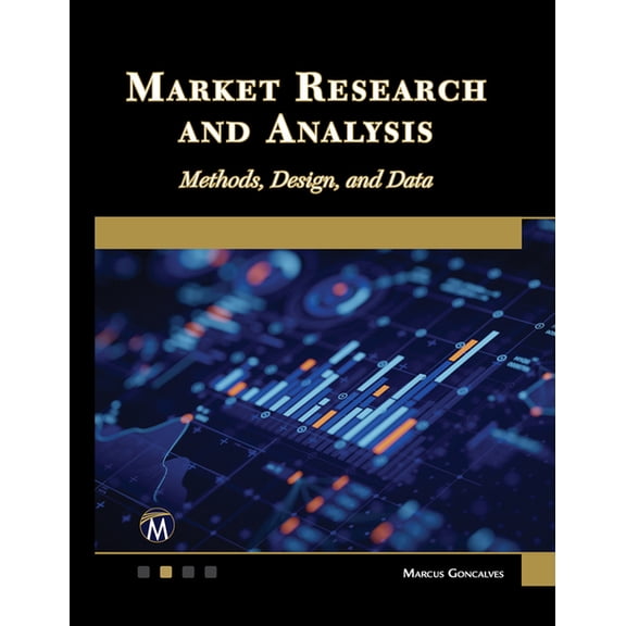Market Research and Analysis: Methods, Design and Data, (Hardcover)