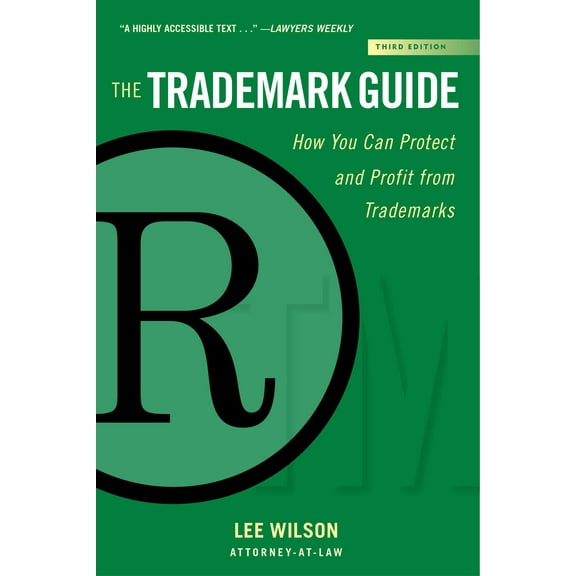 Allworth Intellectual Property Made Easy Series: The Trademark Guide : How You Can Protect and Profit from Trademarks (Third Edition) (Edition 3) (Paperback)