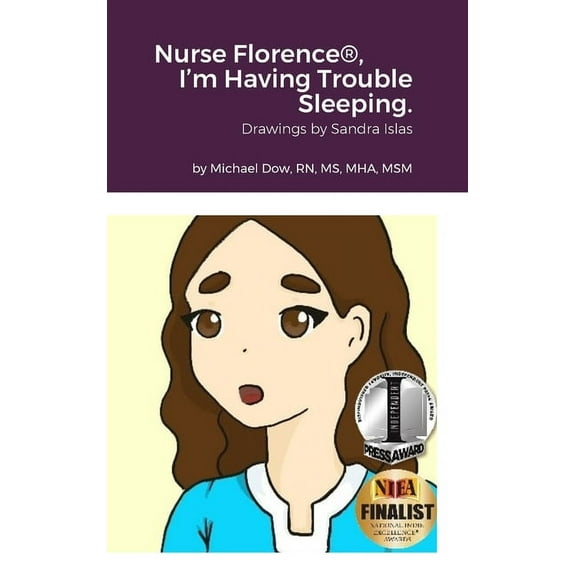 Nurse Florence R , Im Having Trouble Sleeping. Hardcover 1794728937 9781794728936 Michael Dow