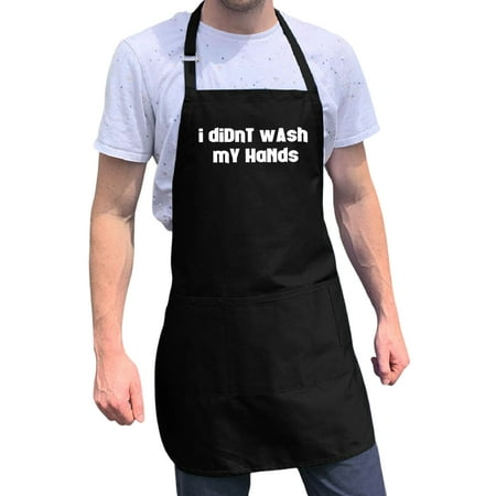 

ApronMen Funny Aprons For Men - I Didn t Wash My Hands - 100% Cotton with Pockets - Black