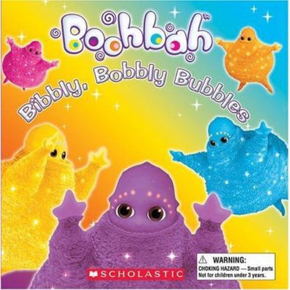 Pre-Owned Boohbah: Bibbly, Bobbly Bubbles! (Paperback) 0439691605 9780439691604