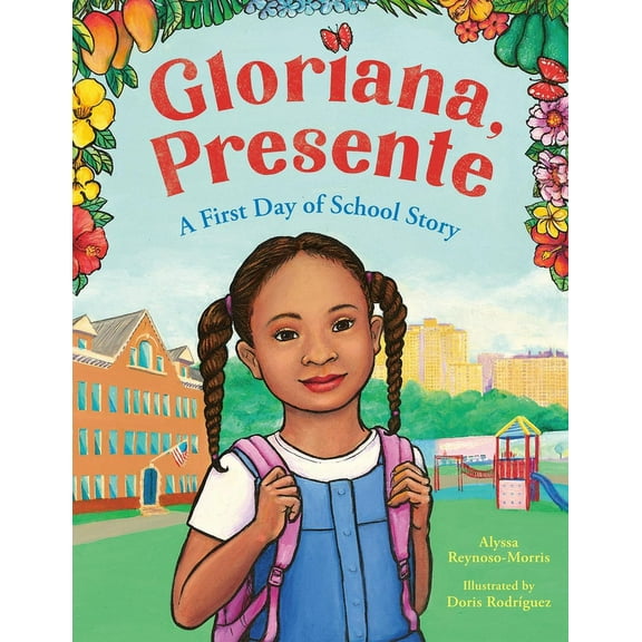 Gloriana, Presente: A First Day of School Story, (Hardcover)