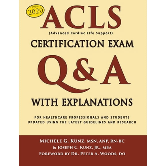 Pre-Owned ACLS Certification Exam Q&A With Explanations : For Healthcare Professionals and Students (Paperback)