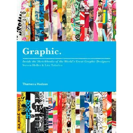 Graphic : Inside the Sketchbooks of the World's Great Graphic (Best Sketchbook For Graphic Designers)