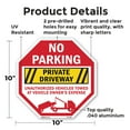 thumbnail image 2 of No Parking Private Driveway Unaut Octagon Sign Weather Resistant Made in the USA, 2 of 6