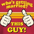 thumbnail image 3 of CafePress - This Guy Is Getting MARRIED! T Shirt - Men's Classic Graphic Cotton T-Shirt, 3 of 4